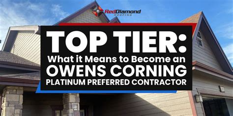 What It Means to Be an Owens Corning Platinum Preferred。